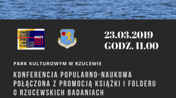 Konferencja popularno-naukowa połączona z promocją książki i folderu o rzucewskich badaniach archeologicznych (2)